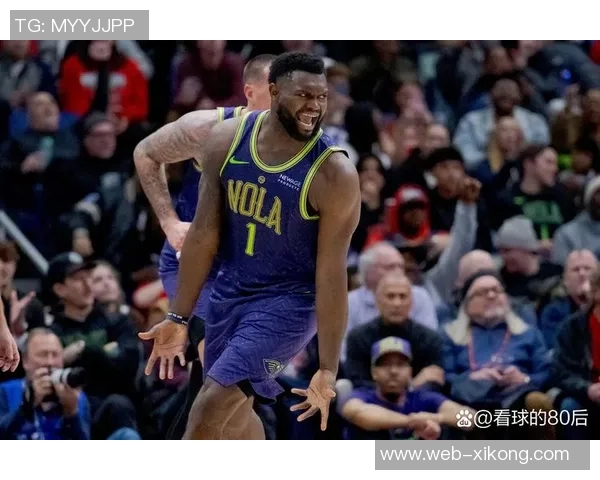 锡安半场狂砍20分4板内线冲击力十足展现健康状态 锡安半场狂砍20分4板内线冲击力十足展现健康状态